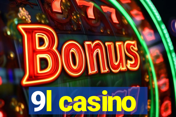 9l casino